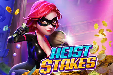 Heist Stakes